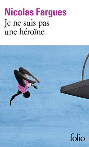 Je ne suis pas une héroïne 9782072832871