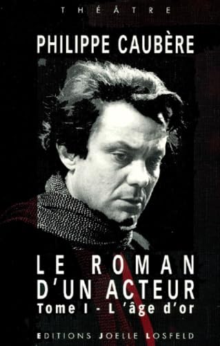 Le roman d'un acteur: Épopée burlesque 9782909906331