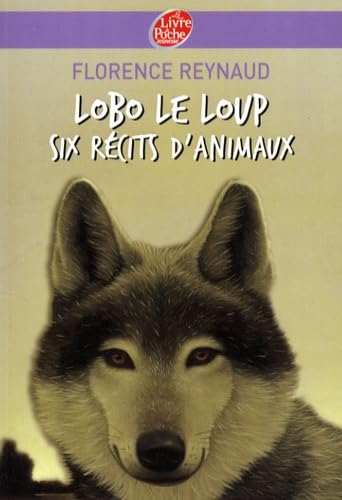 Lobo le loup et autres récits d'animaux 9782013224840