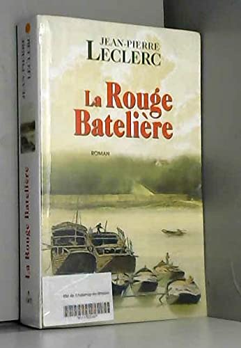 La rouge batelière 9782702874486