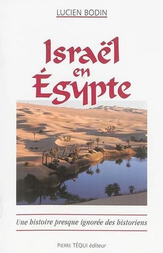 Israël: 430 ans en Égypte 9782740306437
