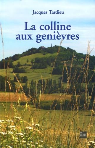 La colline aux genièvres 9782912032867