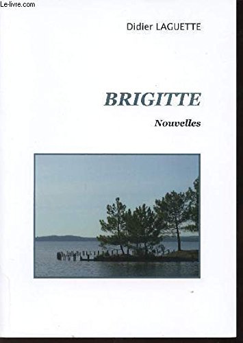 BRIGITTE - NOUVELLES. 9782953521603