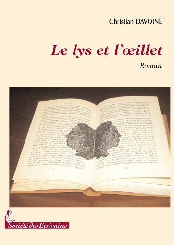 Le lys et l'oeillet - roman 9782748035872