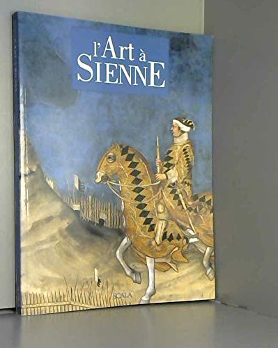 Arte a Siena. Ediz. francese 9788881173785