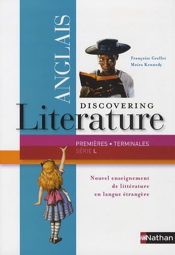 DISCOVERING LITERATURE ANGLAIS 1E-TERMINALE SERIE L 2011 9782091739748