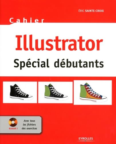 Illustrator: Cahier spécial débutants 9782212125559