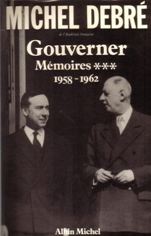 Gouverner mémoires, tome 3 : 1958-1962 9782226034571