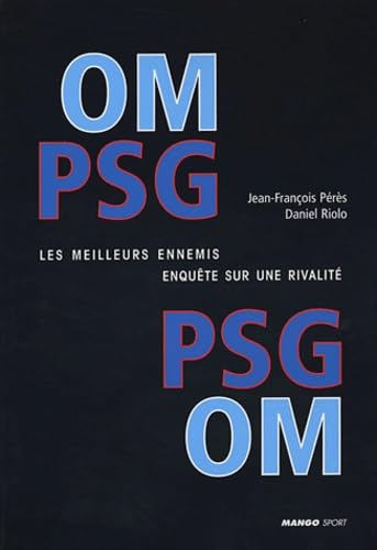 PSG-OM : Les meilleurs ennemis 9782842704346