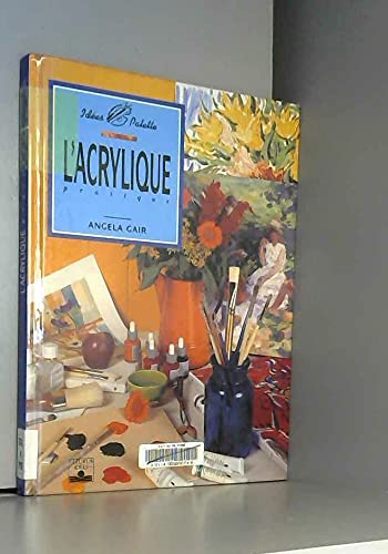 L'acrylique pratique 9782215021643