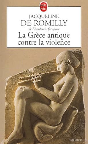 La Grèce antique contre la violence 9782253151814