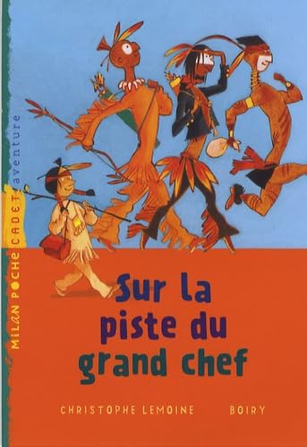 Sur la piste du grand chef 9782745931719