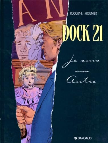 Dock 21, tome 2 : Je suis un autre 9782205041286