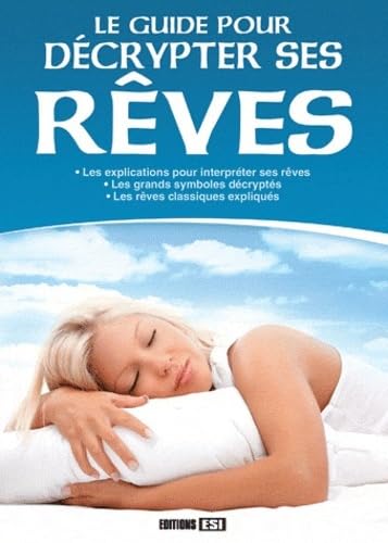GUIDE POUR DECRYPTER SES REVES* 9782353559640