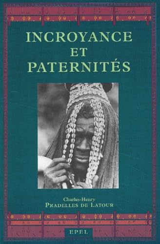 INCROYANCE ET PATERNITES (0000) 9782908855654