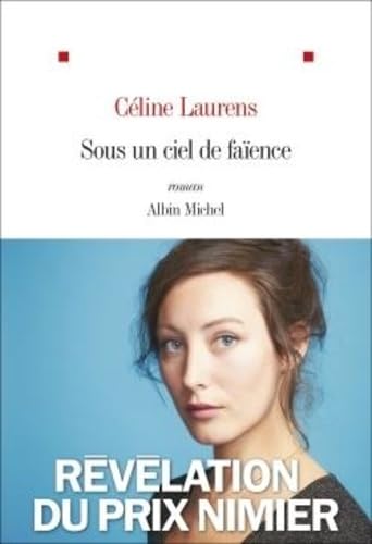 Sous un ciel de faïence: Récit des habitants du monde d'en bas 9782226474889