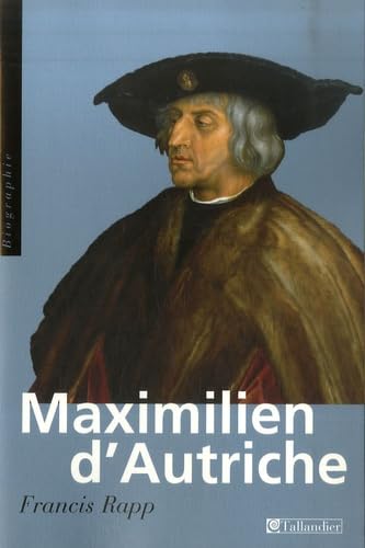 Maximilien d'Autriche 9782847340532