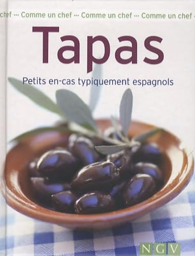 Tapas: Petits en-cas typiquement espagnols 9783625000013