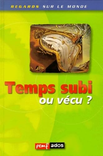 Temps Subi Ou Vecu ? 9782845260405