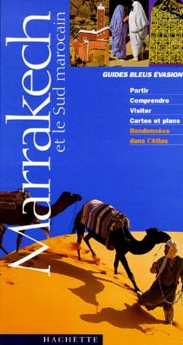 Guides Bleus Evasion Marrakech et le Sud marocain 9782012430662