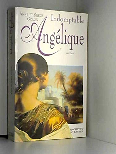 Angélique, tome 4 : indomptable Angélique 9782709616195
