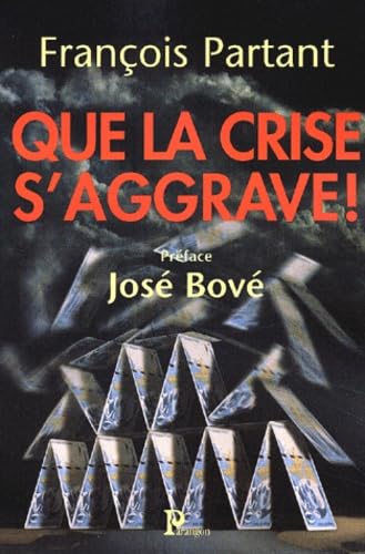 Que la crise s'aggrave ! 9782841900831
