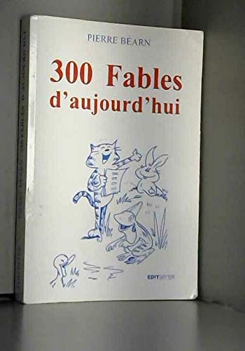 300 fables d'aujourd'hui, tome 2 : L'arc-en-ciel de ma vie 9782910892807