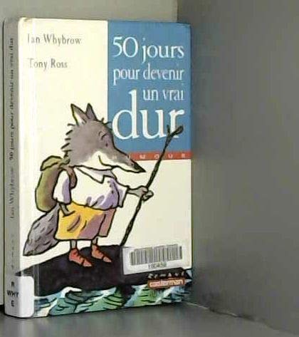 50 jours pour devenir un vrai dur 9782203117587