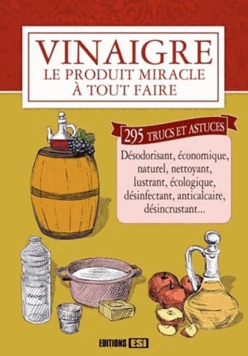 vinaigre le produit miracle a tout faire* (0) 9782822601412