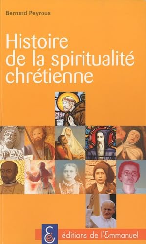 Histoire de la spiritualité chrétienne 9782353890835