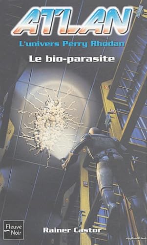 Atlan, tome 6 : Le bio-parasite 9782265078307