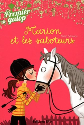 Premier Galop : Marion et les Saboteurs - Dès 8 ans 9782244440248
