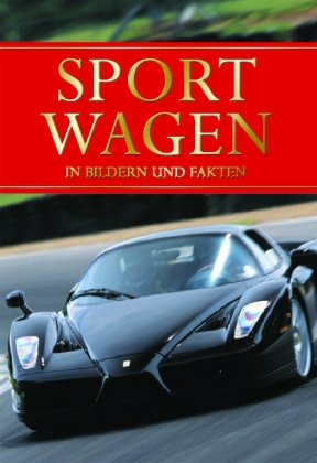 Sportwagen in Bildern und Fakten 9781405482677