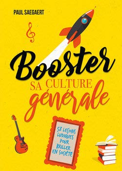 Booster sa culture générale: 58 leçons ludiques pour briller en société 9782298159240