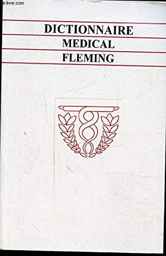 DICTIONNAIRE MEDICAL FLEMING 9782884240321