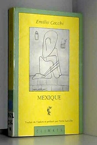 Mexique: Récit de voyage 9782907563369