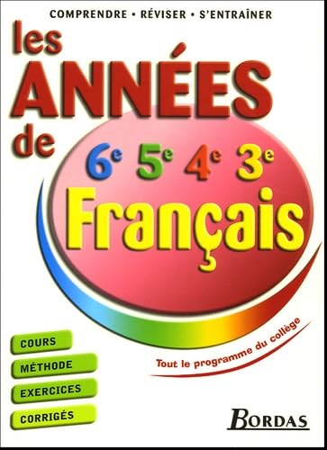 Français 6e,5e, 4e, 3e: Les années de collège 9782047307335