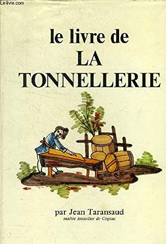 Le Livre de la tonnellerie 9782857610052