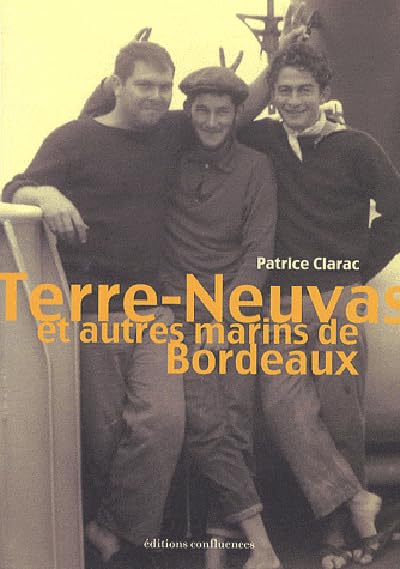 TERRE-NEUVAS ET AUTRES MARINS DE BORDEAUX 9782355270680