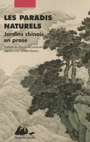Les Paradis naturels: Jardins chinois en prose 9782809701456