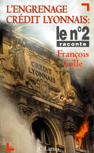 L'engrenage Crédit Lyonnais 9782709618632