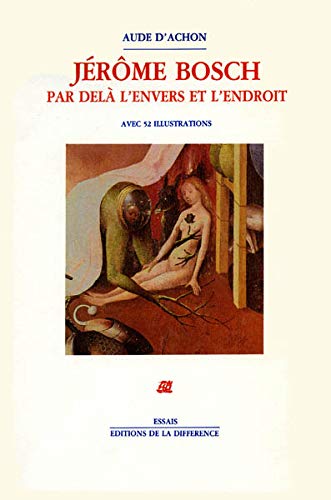 Jérôme Bosch par-delà l'envers et l'endroit 9782729101541