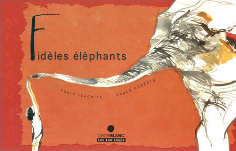 Fidèles éléphants 9782845960220