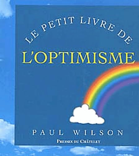 Le Petit Livre De L'Optimisme 9782845920194