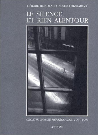 Le silence, et rien alentour 9782742702572