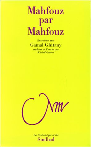 Mahfouz par Mahfouz, mémoires parlées du prix Nobel 9782727402046