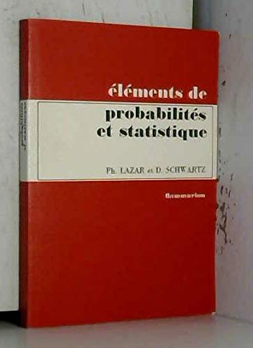 Éléments de probabilités et statistique à l'usage des étudiants en biologie humaine et générale 9782257105783