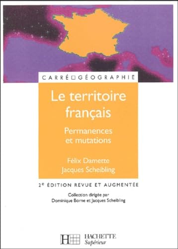 Le territoire français : Permanences et mutations 9782011455598