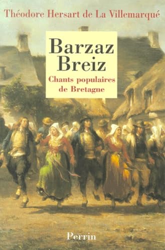 Barzaz Breiz. Chants Populaires De Bretagne 9782262017477