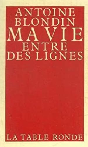 Ma vie entre des lignes 9782710301110